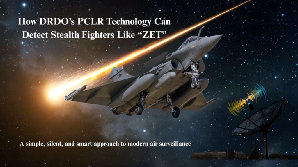How DRDO’s PCLR Technology Can Detect Stealth Fighters Like “ZET”