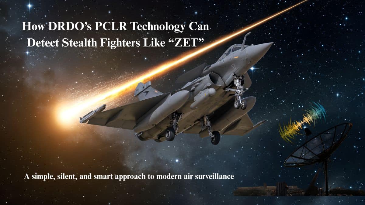 How DRDO’s PCLR Technology Can Detect Stealth Fighters Like “ZET”